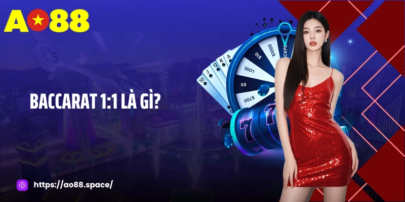 Baccarat 1:1 Là Gì - Tìm Hiểu Chi Tiết Về Siêu Phẩm Game Bài