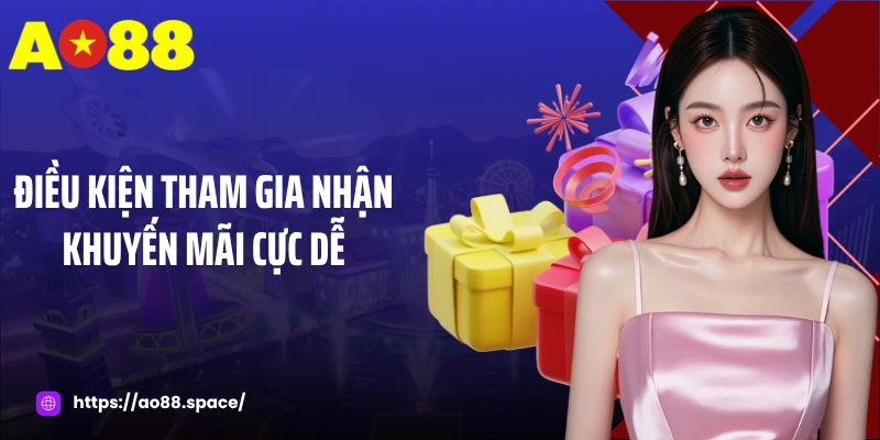 Điều kiện tham gia nhận khuyến mãi cực dễ