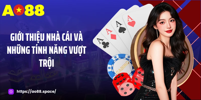 Giới thiệu nhà cái và những tính năng vượt trội