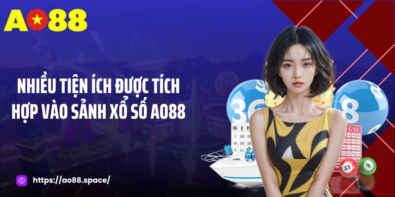 Nhiều tiện ích được tích hợp vào sảnh xổ số AO88