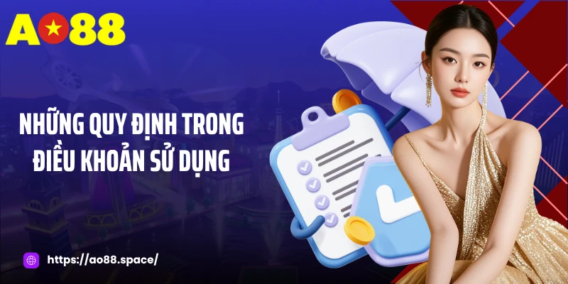 Những quy định trong điều khoản sử dụng