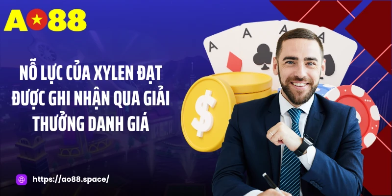 Nỗ lực của Xylen Đạt được ghi nhận qua giải thưởng danh giá