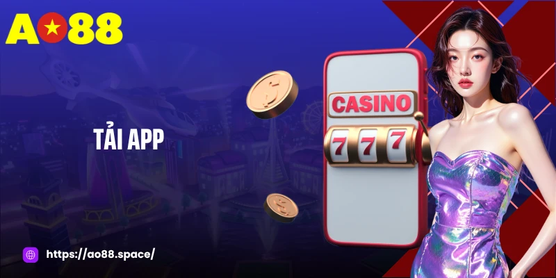Tải App AO88 - Siêu Ứng Dụng Cá Cược Online Nhanh Nhất 2025